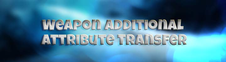 Weapon Additional Attribute Transfer Banner