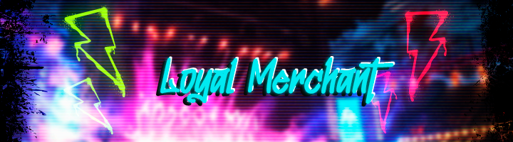 Loyal Merchant Banner