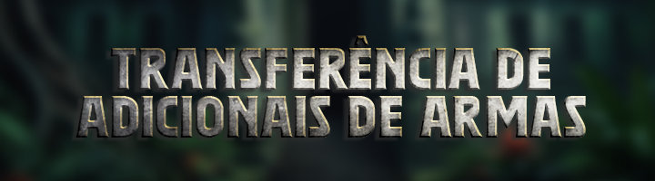 Transferência de Adicionais de Armas Banner