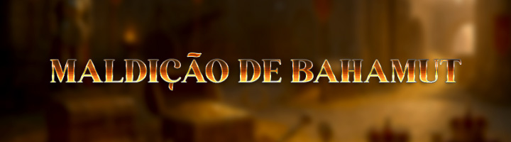 A Maldição de Bahamut Banner