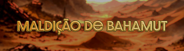 A Maldição de Bahamut Banner